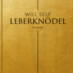 Das Buchcover von Will Selfs Roman Leberknödel